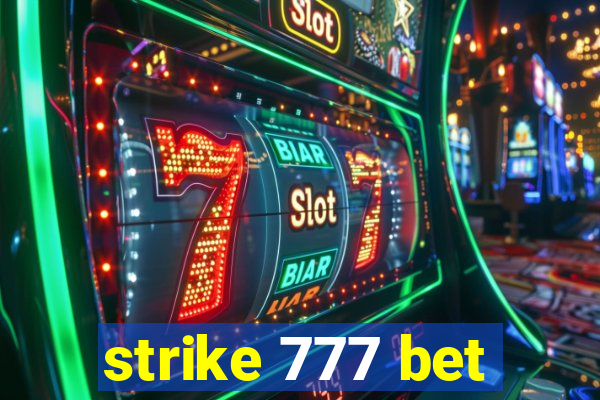 strike 777 bet